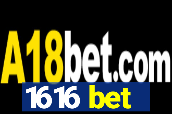 1616 bet